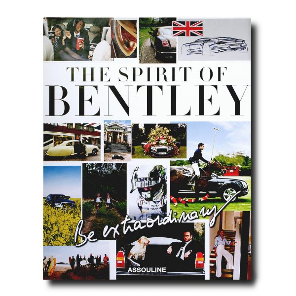 Be Extraordinary The Spirit of Bentley Cover